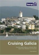 Cruising Galicia By Carlos Rojas, Robert Bailey