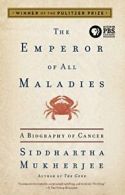 The Emperor of All Maladies: A Biography of Cancer. Mukherjee 9781439170915<|