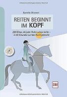 Reiten beginnt im Kopf: 200 Dinge, die jeder Reiter... | Book