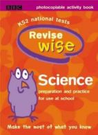 Key Stage 2 Revisewise: Science - Photocopiable Activity Book