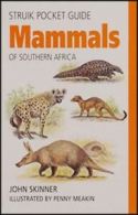 Struik Pocket Guide: Struik Pocket Guide: Mammals of Southern Africa by John