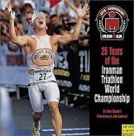 25 Years of the Ironman Triathlon World Championshi... | Book