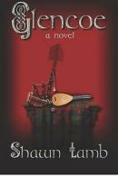 Lamb, Shawn : Glencoe: A Novel Value Guaranteed from eBayâ€™s biggest seller!