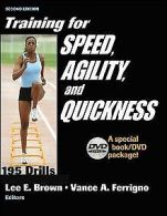 Training for Speed, Agility and Quickness: Training... | Book