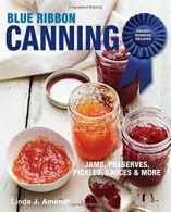 Blue Ribbon Canning: Award-Winning Recipes.9781627107693 Fast Free Shipping<|