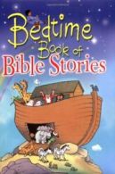 Bedtime Book of Bible Stories By Tim Dowley. 9780825472725