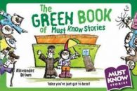 Must know stories: The green book of must know stories by Alexander Brown