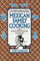 Mexican Family Cooking, Gabilondo, Aida New 9780449906835 Fast Free Shipping,,