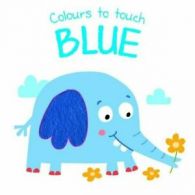 Colours to Touch: Blue By Yoyo Books