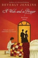 A Wish and a Prayer: A Blessings Novel. Jenkins 9780061990809 Free Shipping<|