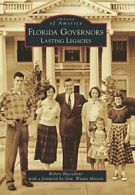 Florida Governors: Lasting Legacies (Images of America).by Buccellato New<|