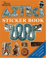 Aztecs Sticker Book (British Museum Sticker Books), Susan R