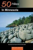 Explorer's Guide 50 Hikes in Minnesota: Day Hik, Ruff, Gwen,,