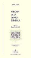 Historia de la lengua espanola/ Spanish Language History | Book