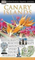 Eyewitness Travel Guide: DK Eyewitness Travel Guide: Canary Islands by DK