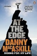 At the Edge: Riding for My Life | MacAskill, Danny | Book