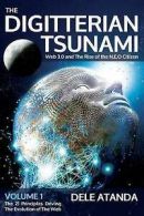 Atanda, Dele : The Digitterian Tsunami: Web 3.0 and the