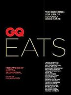 GQ Eats: The cookbook for men of seriously good tas... | Book