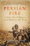 Persian Fire.by Holland, Tom New 9780307279484 Fast Free Shipping<|