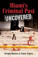 Miami's Criminal Past Uncovered.New 9781596293885 Fast Free Shipping<|