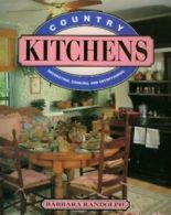 Kitchens: Decorating, Cooking, and Entertaining (American Country Living) By Ba