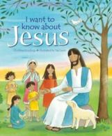 I want to know about Jesus by Christina Goodings (Paperback)