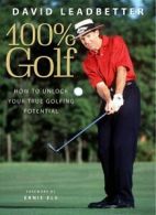 100% golf by David Leadbetter (Hardback)