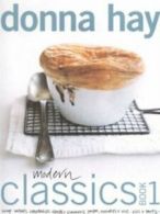 Modern classics by Donna Hay (Paperback) softback)