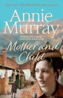 Mother and child by Annie Murray (Paperback)