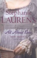 All about love by Stephanie Laurens (Paperback)