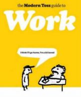 The modern toss guide to work by Jon Link (Hardback)