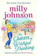 The queen of wishful thinking by Milly Johnson (Paperback)