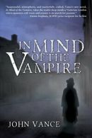 In Mind of the Vampire.by Vance, John New 9781612967554 Fast Free Shipping.#