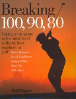 Breaking 100, 90, 80: taking your game to the next level with the best teachers