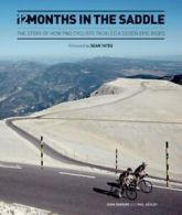 12 months in the saddle: the story of how two cyclists tackled a dozen epic