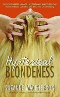 Avon romance: Hysterical blondeness by Suzanne Macpherson (Book)