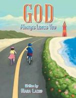 God Always Loves You.by Laird, Mara New 9781480839090 Fast Free Shipping.#