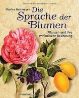 Die Sprache der Blumen: 36 Symbolpflanzen und ihre ... | Book