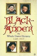 Blackadder: The Whole Damn Dynasty | Lloyd, John, Curt... | Book