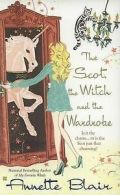 A Berkley Sensation book: The Scot, the witch and the wardrobe by Annette Blair