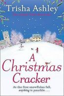 A Christmas Cracker | Ashley, Trisha | Book