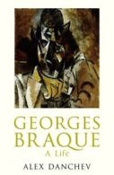 Georges Braque: a life by Alex Danchev (Hardback) Expertly Refurbished Product