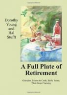 A Full Plate of Retirement: Grandma Learns to C. Young, Dorothy.#