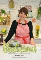 Beelicious: your journal to wellness by Sally Bee (Paperback)