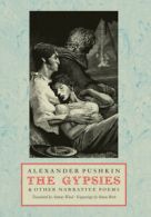 The gypsies & other narrative poems by Aleksandr Sergeevich Pushkin (Hardback)