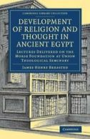 Development of Religion and Thought in Ancient Egypt.by Breasted, He.#