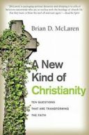 A New Kind of Christianity: Ten Questions That . McLaren<|