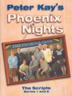 Peter Kay's Phoenix nights: the scripts, series 1 and 2 by Peter Kay (Paperback)