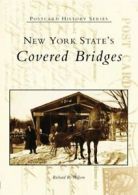 New York State's Covered Bridges (Postcard History). Wilson 9780738535920 New<|