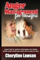 Lawson, Cheryline P. : Anger Management for Teenagers: Urgent h